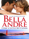 Cover image for Come a Little Bit Closer